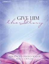 Give Him the Glory piano sheet music cover